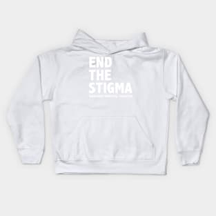 END THE STIGMA - around mental health Kids Hoodie